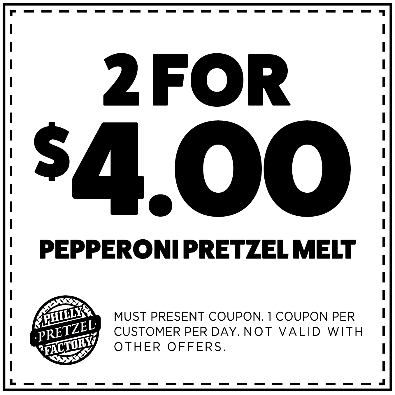 2 for $4 Pepperoni Pretzel Melt