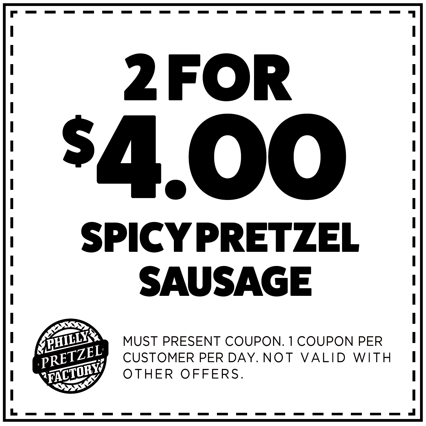 2 for $4 Spicy Pretzel Sausage