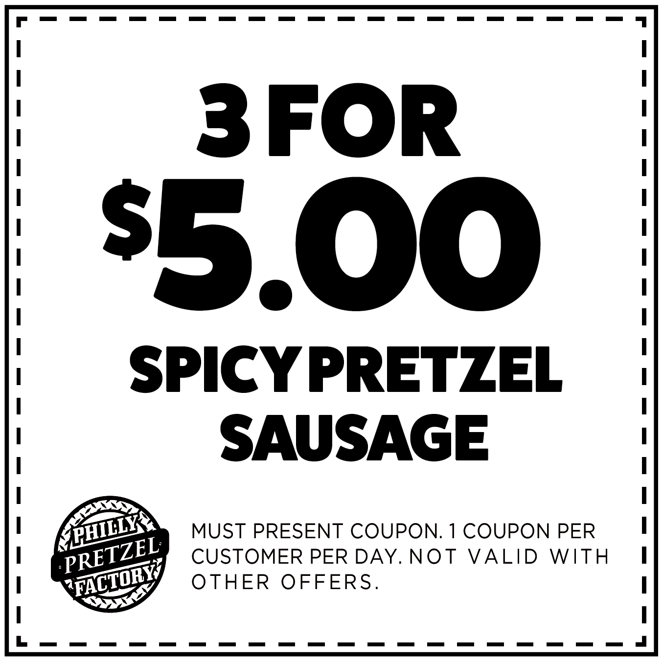 3 for $5 Spicy Pretzel Sausage